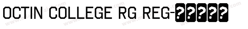 Octin College Rg Reg字体转换